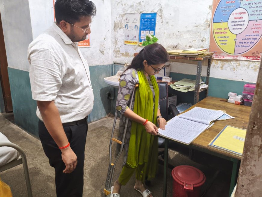 सामुदायिक स्वास्थ्य केंद्र का एस डी एम ने किया औचक निरीक्षण