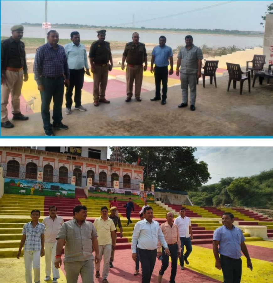 यमुना तट के घाटों का उच्च अधिकारियों ने किया निरीक्षण